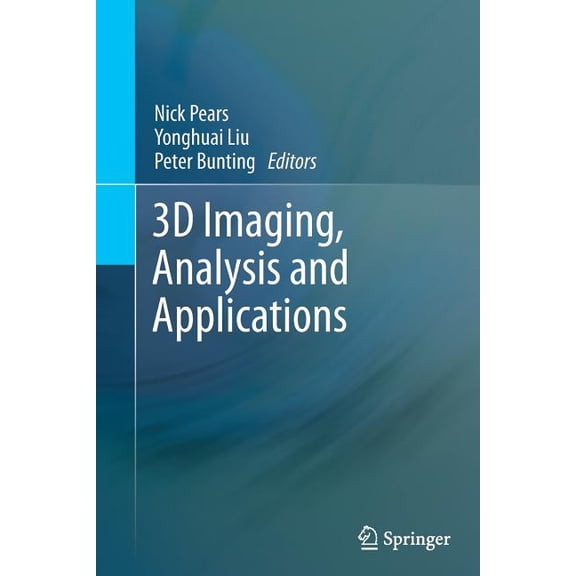 3D Imaging, Analysis and Applications, (Paperback)