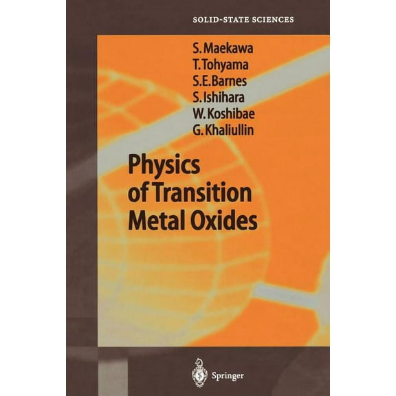 Springer Solid-State Sciences Physics of Transition Metal Oxides, Book 144, (Paperback)