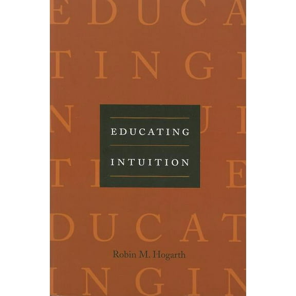 Educating Intuition (Paperback)