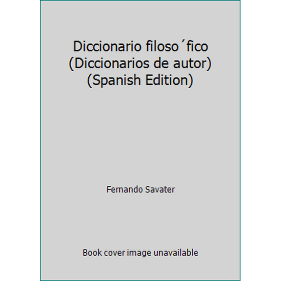 Pre-Owned Diccionario filosofico (Diccionarios de autor) (Spanish Edition) (Hardcover) 8408014234 9788408014232