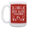 thumbnail image 2 of ThisWear Teacher Christmas Mug Best Elfin Teacher Ever Teacher Coffee Cup 15oz Coffee Mug Red, 2 of 4