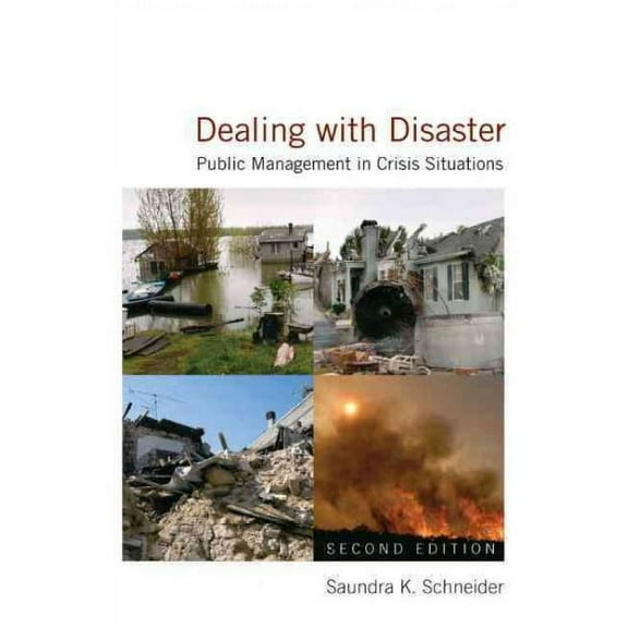 Dealing with Disaster: Public Management in Crisis Situations (Hardcover)