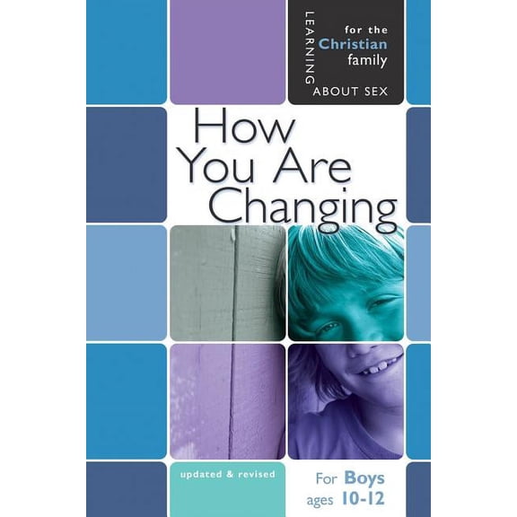 Learning about Sex (Paperback): How You Are Changing: For Boys Ages 10-12 and Parents (Paperback)