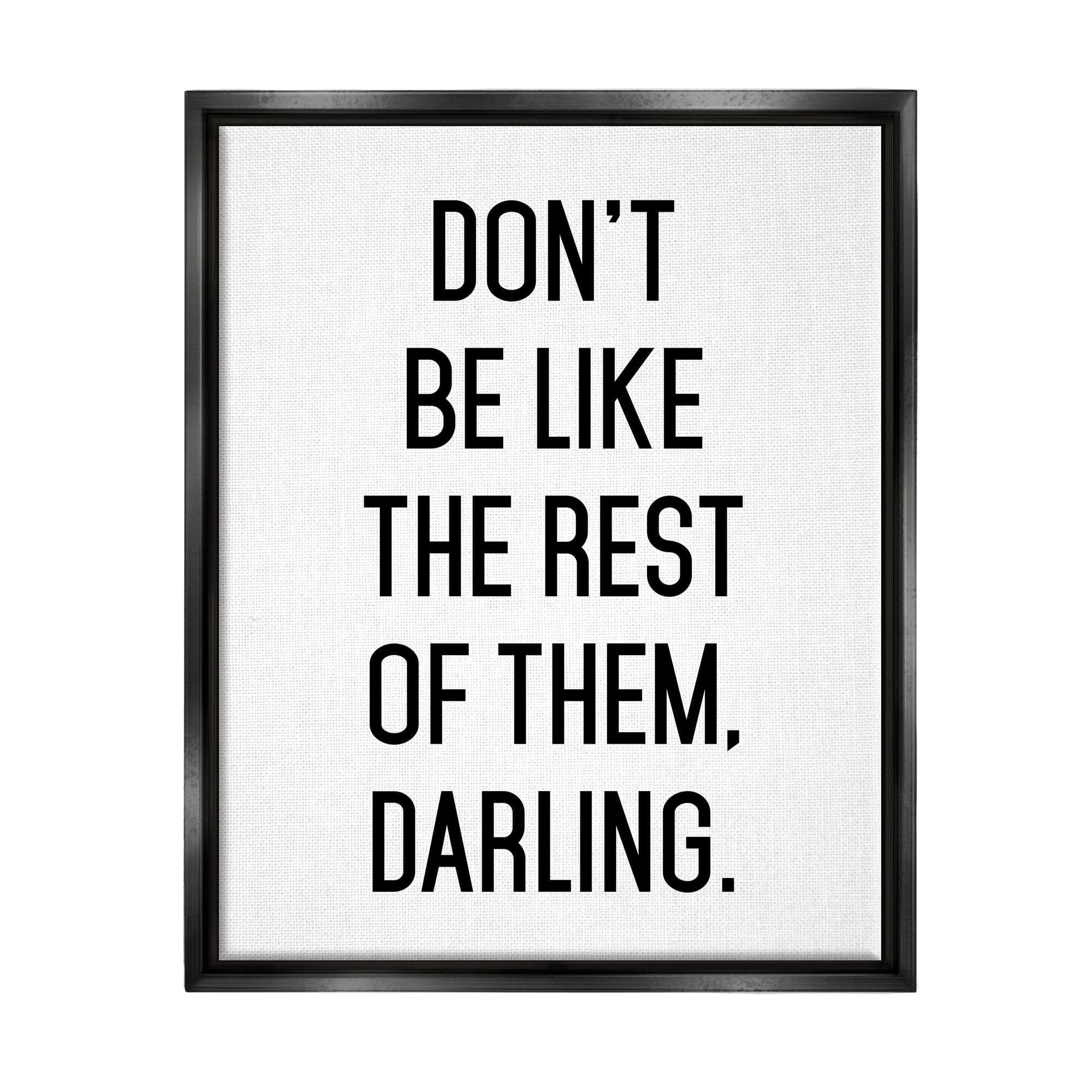 Stupell Industries Be Yourself Bold Inspiring Phrase Quote Graphic Art Jet Black Floating Framed Canvas Print Wall Art, Design by Lettered and Lined