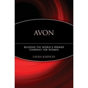 Avon: Building the World's Premier Company for Women (Paperback)