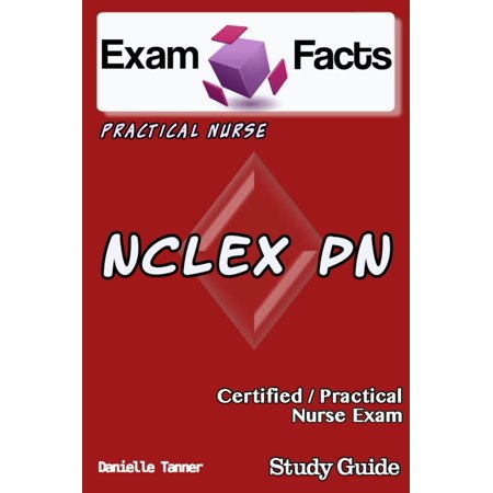 Exam Facts NCLEX PN Nursing Study Guide - eBook (Best Study Guide For Nclex Pn)