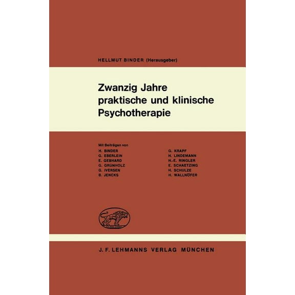 Zwanzig Jahre Praktische Und Klinische Psychotherapie: Psychotherapeutische Erfahrungen Mit Dem Autogenen Training, Der , (Paperback)