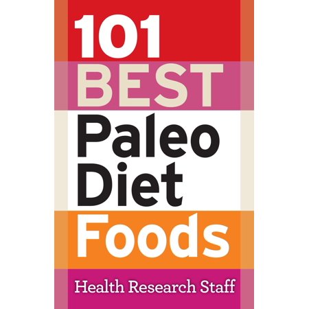 101 Best Paleo Diet Foods - eBook