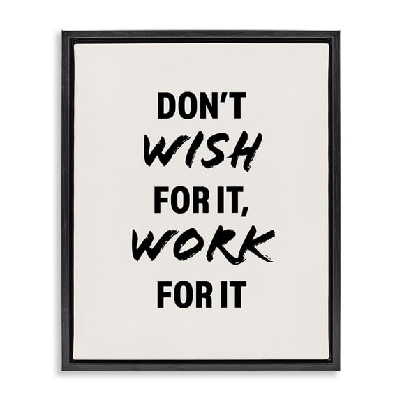 Stupell Industries Contemporary Work For It Motivational Black Floating Frame Canvas Art, 25 x 31, by Victoria Barnes