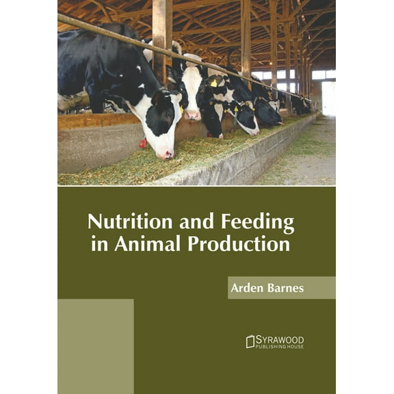 Nutrition and Feeding in Animal Production (Hardcover)