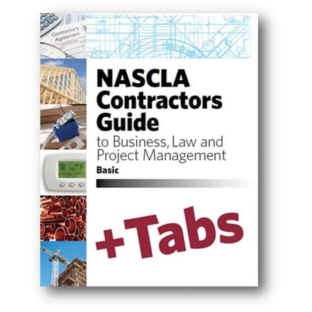 NASCLA Contractors Guide to Business, Law & Project Management Basic, 14th Edition, Tabs Bundle