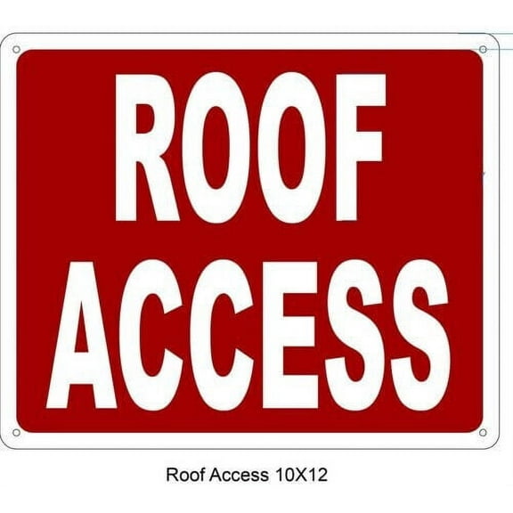 ROOF ACCESS SIGN (10X12,RED BACKGROUND,ALUMINUM) -ref16822