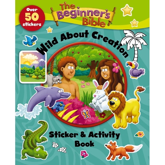 Beginner's Bible The Beginner's Bible Wild about Creation Sticker and Activity Book, (Paperback)