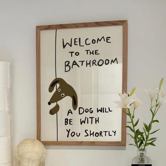 Funny Dog Bathroom Print: 'A Dog Will Be With You Shortly' UNFRAMED PAPER POSTER, Home Decor, Vintage Gift, Living Room Dercor
