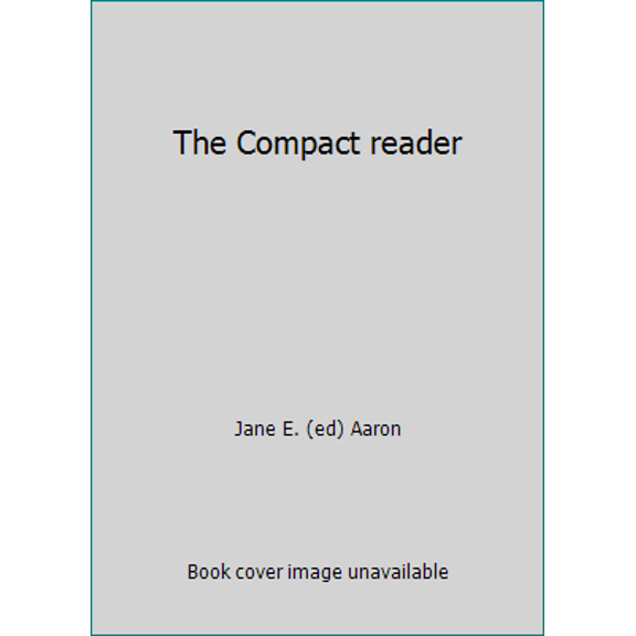 Pre-Owned The Compact reader (Paperback) 0312153066 9780312153069