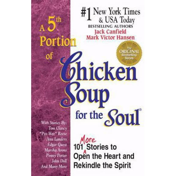 Pre-Owned A 5th Portion of Chicken Soup for the Soul: 101 More Stories to Open the Heart and Rekindle the Spirit (Paperback) 1558745432 9781558745438