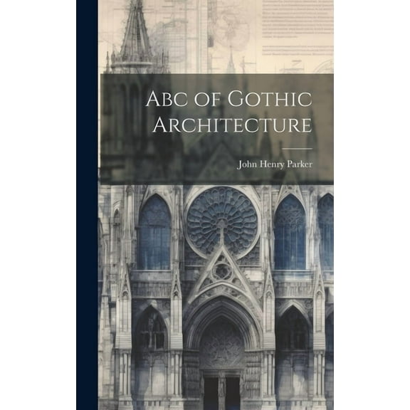 Abc of Gothic Architecture