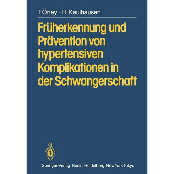 Früherkennung Und Prävention Von Hypertensiven Komplikationen in Der Schwangerschaft, (Paperback)