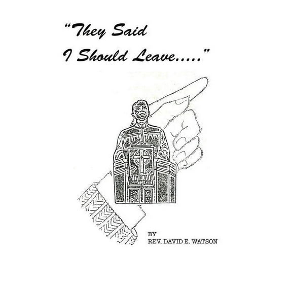 They Said I Should Leave (Hardcover)