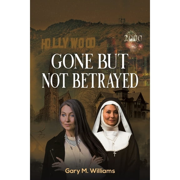 Gone But Not Betrayed, (Paperback)