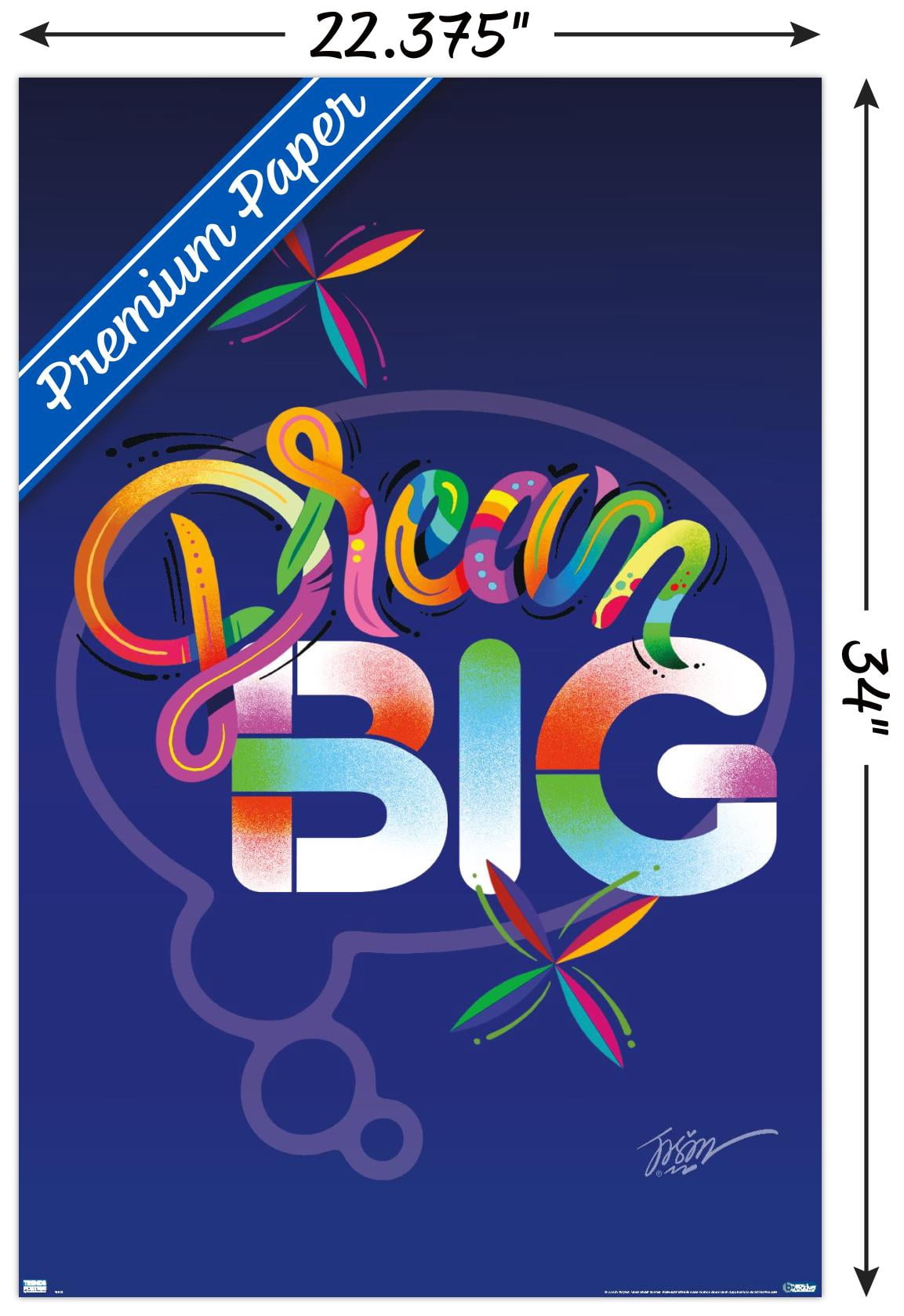 Jason Naylor - Dream Big Wall Poster, 22.375" x 34"