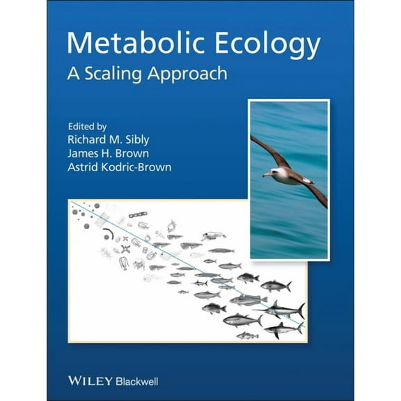 Metabolic Ecology: A Scaling Approach, (Paperback)
