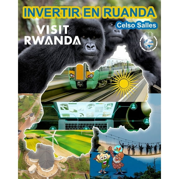 INVERTIR EN RUANDA - VISIT RWANDA - Celso Salles: ColecciÃ³n Invertir En Ãfrica, (Paperback)