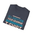 thumbnail image 4 of Funny Sarcastic Grammar And T-Shirt Men Women Tee, 4 of 6