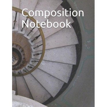Composition Notebook: Spiral Staircase Themed Composition Notebook 100 Pages College Ruled 8.5 X 11 (Other)