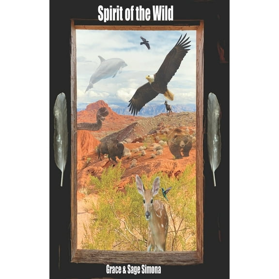 Spirit of the Wild, (Paperback)