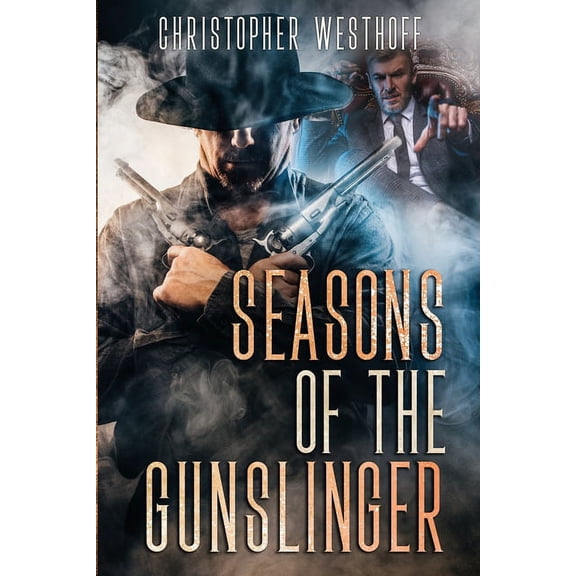 Seasons of the Gunslinger (Paperback)