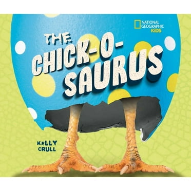 The Chick-O-Saurus, (Hardcover)