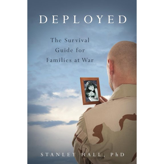 Pre-Owned Deployed: The Survival Guide for Families at War (Paperback) 1938301676 9781938301674