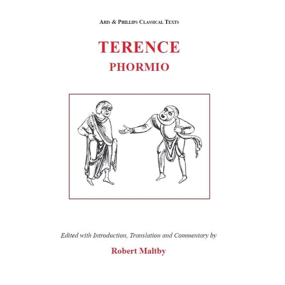 Aris & Phillips Classical Texts Terence: Phormio, (Paperback)