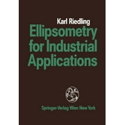 Ellipsometry for Industrial Applications (Paperback)