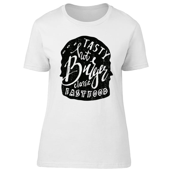 Tasty Hot Burger Fast Food Lover Tee Women's -Image by Shutterstock