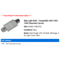 thumbnail image 2 of Map Light Bulb - Compatible with 1965 - 1969 Chevy Corvair 1966 1967 1968, 2 of 2