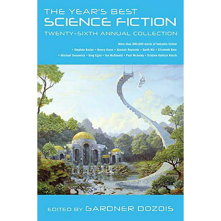 The Year's Best Science Fiction: Twenty-Sixth Annual Collection -
