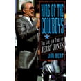 thumbnail image 1 of Pre-Owned King of the Cowboys : The Life and Times of Jerry Jones (Hardcover), 1 of 1