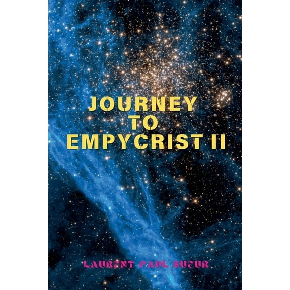 Journey to Empycrist II, (Paperback)