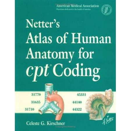 Netter's Atlas of Human Anatomy for CPT Coding [Paperback - Used]