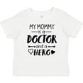 thumbnail image 3 of Inktastic My Mommy is a Doctor and a Hero Boys or Girls Baby T-Shirt, 3 of 5