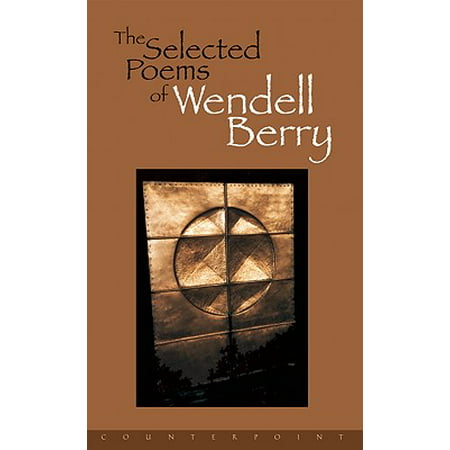 The Selected Poems of Wendell Berry - eBook
