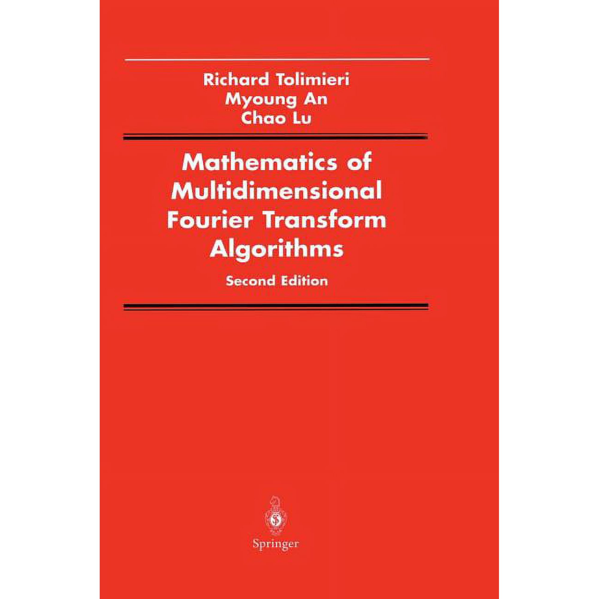 Signal Processing and Digital Filtering Mathematics of Multidimensional Fourier Transform Algorithms (Paperback)