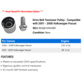 thumbnail image 2 of Drive Belt Tensioner Pulley - Compatible with 2001 - 2008 Volkswagen Passat 2002 2003 2004 2005 2006 2007, 2 of 2