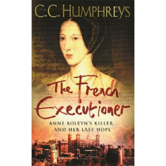 Pre-Owned The French Executioner (Paperback) 0752848305 9780752848303