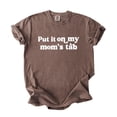 thumbnail image 4 of Put it on My Mom's Tab Shirt for Women & Teens Funny Phrase Graphic Tee Espresso Shirt Adult 2XL, 4 of 4
