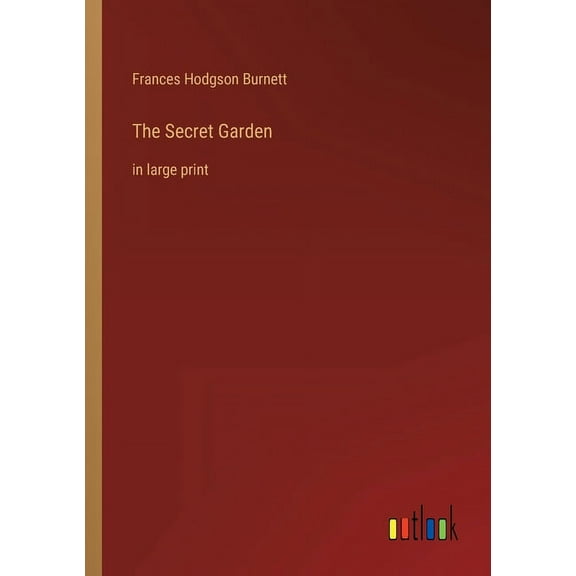 The Secret Garden : in large print (Paperback)