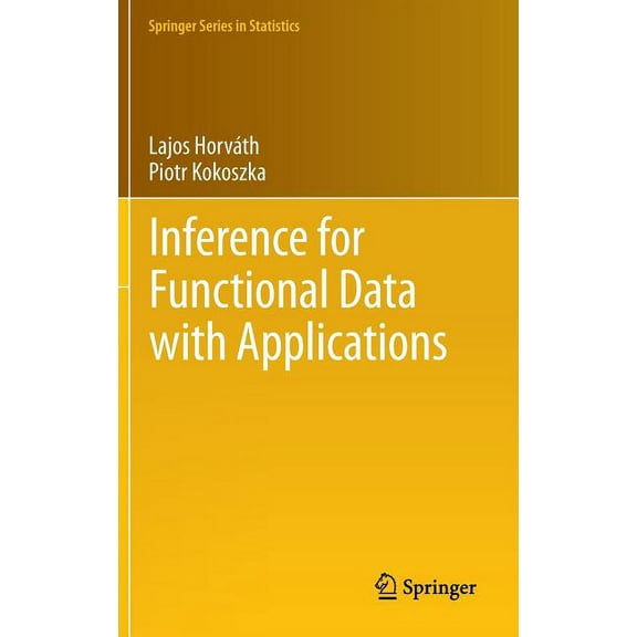 Springer Statistics Inference for Functional Data with Applications, Book 200, (Hardcover)