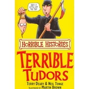 Terrible Tudors: (Horrible Histories)(2nd edition) by Terry Deary 2007 PB NEW